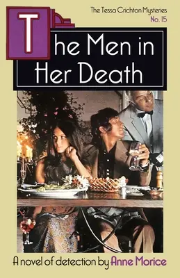 Les hommes de sa mort : Un mystère de Tessa Crichton - The Men in her Death: A Tessa Crichton Mystery