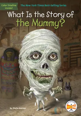 Quelle est l'histoire de la momie ? - What Is the Story of the Mummy?