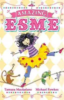 Incroyable Esme - Amazing Esme