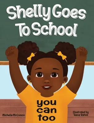 Shelly va à l'école Tu peux aussi - Shelly Goes To School You Can Too