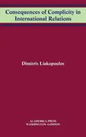 Les conséquences de la complicité dans les relations internationales - Consequences of Complicity in International Relations