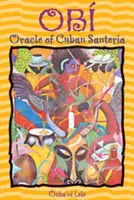 Ob : L'Oracle de la Santera cubaine - Ob: Oracle of Cuban Santera