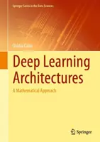 Architectures d'apprentissage profond : Une approche mathématique - Deep Learning Architectures: A Mathematical Approach