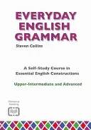 Grammaire anglaise de tous les jours - Everyday English Grammar