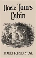 La Case de l'oncle Tom : Avec les illustrations originales de 1852 par Hammett Billings - Uncle Tom's Cabin: With Original 1852 Illustrations by Hammett Billings