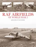 Aérodromes de la RAF pendant la deuxième guerre mondiale - RAF Airfields of World War 2