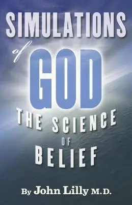 Simulations de Dieu : La science de la croyance - Simulations of God: The Science of Belief