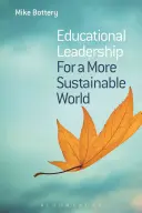 Leadership éducatif pour un monde plus durable - Educational Leadership for a More Sustainable World
