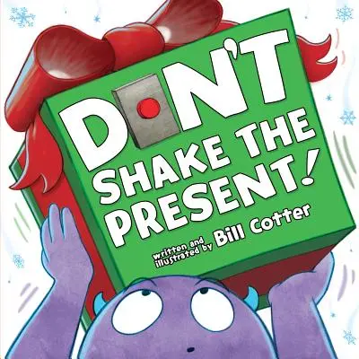 Ne secouez pas le cadeau ! - Don't Shake the Present!