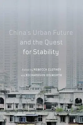 L'avenir urbain de la Chine et la quête de stabilité, 12 - China's Urban Future and the Quest for Stability, 12