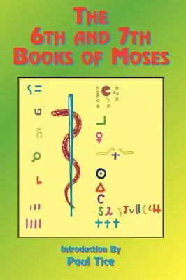 Les 6e et 7e livres de Moïse - The 6th and 7th Books of Moses