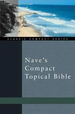 Bible topique compacte de Nave - Nave's Compact Topical Bible