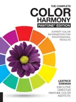 The Complete Color Harmony, Pantone Edition : Des informations sur les couleurs pour des résultats professionnels - The Complete Color Harmony, Pantone Edition: Expert Color Information for Professional Results