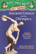 La Grèce antique et les Jeux olympiques : La Grèce antique et les Jeux olympiques : un complément non fictionnel à la Maison de l'arbre magique no 16 : L'heure des Jeux olympiques - Ancient Greece and the Olympics: A Nonfiction Companion to Magic Tree House #16: Hour of the Olympics