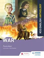 Anthologie de l'anglais de niveau 3 : Guerre - Key Stage 3 English Anthology: War