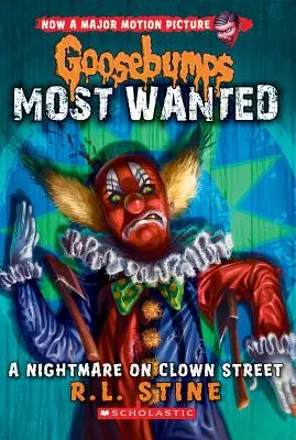 Un cauchemar dans la rue des clowns (Goosebumps Most Wanted #7), 7 - A Nightmare on Clown Street (Goosebumps Most Wanted #7), 7