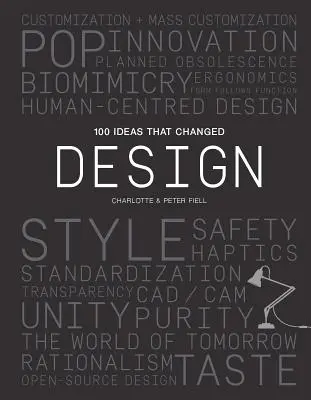 100 idées qui ont changé le design - 100 Ideas That Changed Design