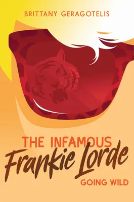 L'infâme Frankie Lorde 2 : La fuite en avant - The Infamous Frankie Lorde 2: Going Wild