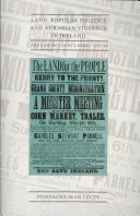 Terre, politique populaire et violence agraire en Irlande : Le cas du comté de Kerry, 1872-86 - Land, Popular Politics and Agrarian Violence in Ireland: The Case of County Kerry,1872-86