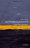 Autobiographie : Une très courte introduction - Autobiography: A Very Short Introduction