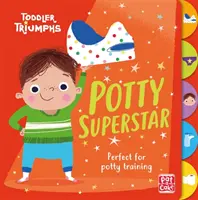 Toddler Triumphs : Potty Superstar - Un livre d'apprentissage de la propreté pour les garçons - Toddler Triumphs: Potty Superstar - A potty training book for boys