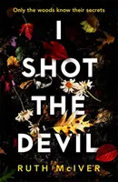 J'ai tiré sur le diable - un « thriller incroyable » d'un nouvel écrivain électrisant. - I Shot the Devil - an 'incredible thriller' from an electrifying new writer.