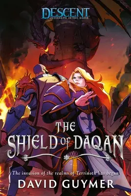 Le bouclier de Daqan : Une Descente : Voyages dans l'Obscurité - The Shield of Daqan: A Descent: Journeys in the Dark Novel