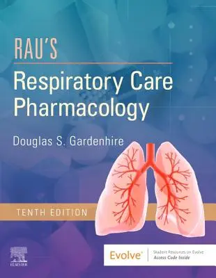 Pharmacologie des soins respiratoires de Rau - Rau's Respiratory Care Pharmacology