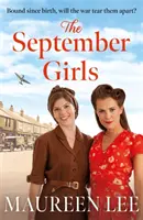 September Girls - Une superbe saga de Liverpool par l'auteur primé par l'ARN - September Girls - A superb Liverpool saga from the RNA award-winning author