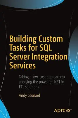 Construire des tâches personnalisées pour SQL Server Integration Services - Building Custom Tasks for SQL Server Integration Services