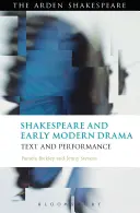 Shakespeare et le théâtre des débuts de la modernité : Texte et interprétation - Shakespeare and Early Modern Drama: Text and Performance