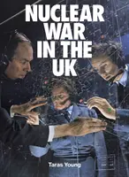 La guerre nucléaire au Royaume-Uni - Nuclear War In The UK