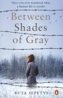 Entre les nuances de gris - Between Shades Of Gray