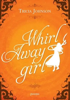 La fille du tourbillon - Whirl Away Girl