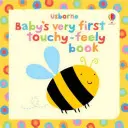Le tout premier livre à toucher de bébé - Baby's Very First Touchy-Feely Book