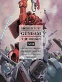 Mobile Suit Gundam : The Origin, Volume 8 : Opération Odessa - Mobile Suit Gundam: The Origin, Volume 8: Operation Odessa