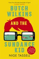 Butch Wilkins et le Sundance Kid : L'obsession d'un adolescent pour le sport à la télévision - Butch Wilkins and the Sundance Kid: A Teenage Obsession with TV Sport