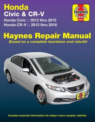 Manuel de réparation Haynes pour Honda Civic 2012 à 2015 et Cr-V 2012 à 2016 : Ne contient pas d'informations spécifiques aux modèles hybrides ou au GNC. - Honda Civic 2012 Thru 2015 & Cr-V 2012 Thru 2016 Haynes Repair Manual: Does Not Include Information Specific to Cng or Hybrid Models