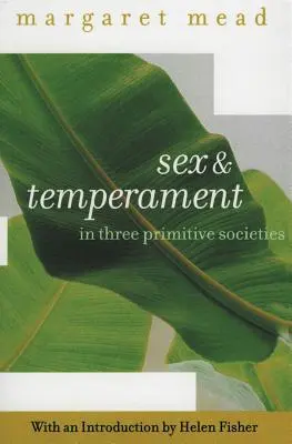 Sexe et tempérament : Dans trois sociétés primitives - Sex and Temperament: In Three Primitive Societies