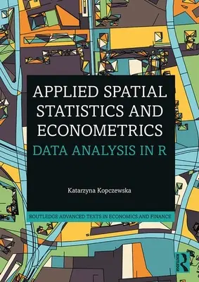 Statistiques spatiales appliquées et économétrie : Analyse de données en R - Applied Spatial Statistics and Econometrics: Data Analysis in R