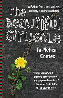 La belle lutte : Un mémoire - The Beautiful Struggle: A Memoir