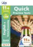 Letts 11+ Success - 11+ Verbal Reasoning Quick Practice Tests : Pour les tests Cem : 9-10 ans - Letts 11+ Success - 11+ Verbal Reasoning Quick Practice Tests: For the Cem Tests: Age 9-10