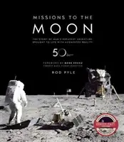 Missions sur la Lune - L'histoire de la plus grande aventure de l'homme animée par la réalité augmentée - Missions to the Moon - The Story of Man's Greatest Adventure Brought to Life with Augmented Reality