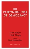 Les responsabilités de la démocratie - The Responsibilities of Democracy