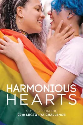 Harmonious Hearts 2019 - Histoires du Young Author Challenge, Volume 6 - Harmonious Hearts 2019 - Stories from the Young Author Challenge, Volume 6