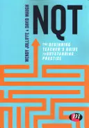 Nqt : The Beginning Teacher′s Guide to Outstanding Practice (en anglais) - Nqt: The Beginning Teacher′s Guide to Outstanding Practice