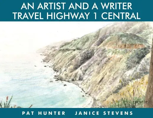 Un artiste et un écrivain voyagent sur l'autoroute 1 centrale - An Artist and a Writer Travel Highway 1 Central