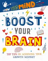 Cultivez votre esprit : stimulez votre cerveau - Grow Your Mind: Boost Your Brain