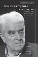 Mimesis et théorie : Essais sur la littérature et la critique, 1953-2005 - Mimesis and Theory: Essays on Literature and Criticism, 1953-2005