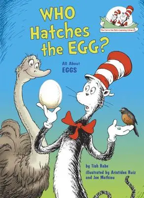 Qui couve l'œuf ? Tout sur les œufs - Who Hatches the Egg?: All about Eggs